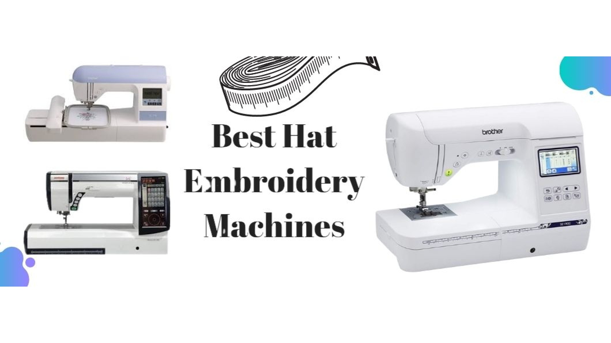 Best Embroidery Machine For Hats